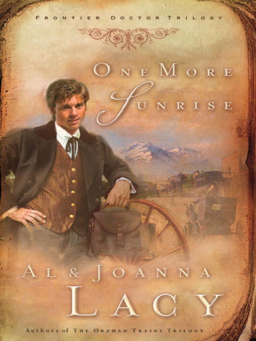 Title details for One More Sunrise by Al Lacy - Available